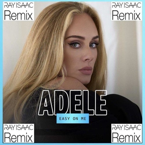 Adele - Easy On Me (Axelblueboy Remix)