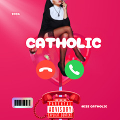 Miss Catholic (Raw)