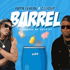 Badda General & Zj Liquid - Barrel (RSR Mix)