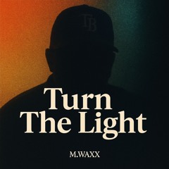 Turn The Light