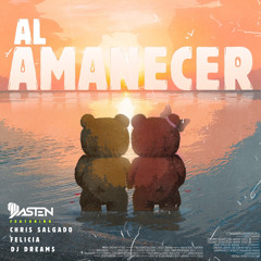 DREAMS,SALGADO,DASTEN FT FELICIA - AL AMANECER (ORIGINAL MIX)