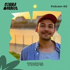 Combo Bongos Podcast 02 - Youps