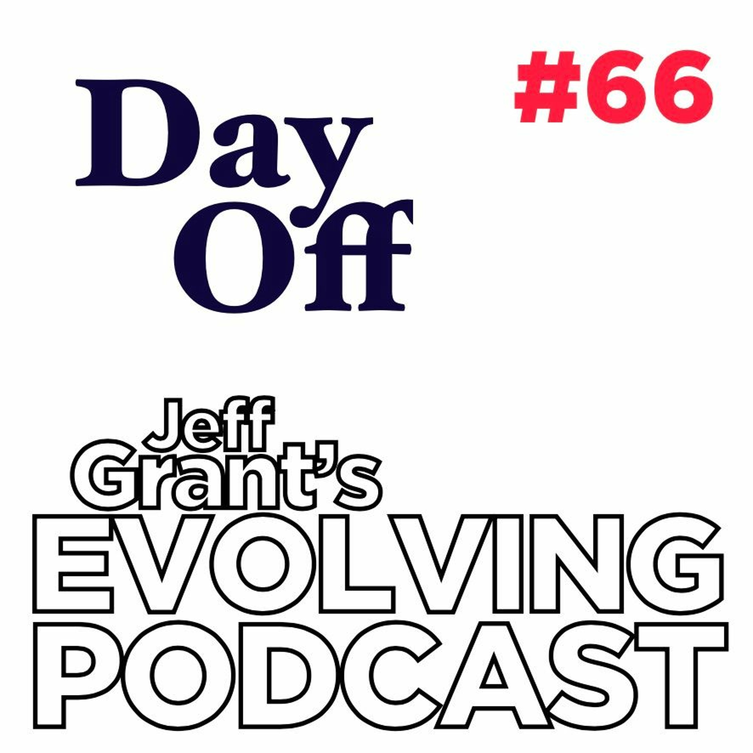 Jeff Grant\'s Evolving Podcast