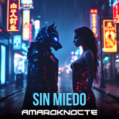 Sin miedo