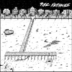 Pier Pressure