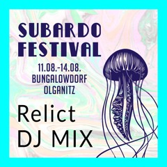 Relict @Subardo Festival DJ MIX