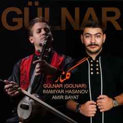 Golnar - Imamyar( ft. Amir Bayat)