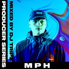 MPH - PRODUCER SERIES