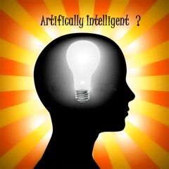 Artificially Intelligent