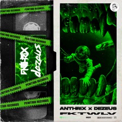 ANTHRIX x DEZEUS - FKTWLV