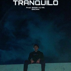 Tranquilo (Prod. Bassyy)