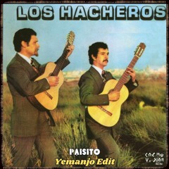 FREE DL : Los Hacheros - Paisito (Yemanjo Edit)