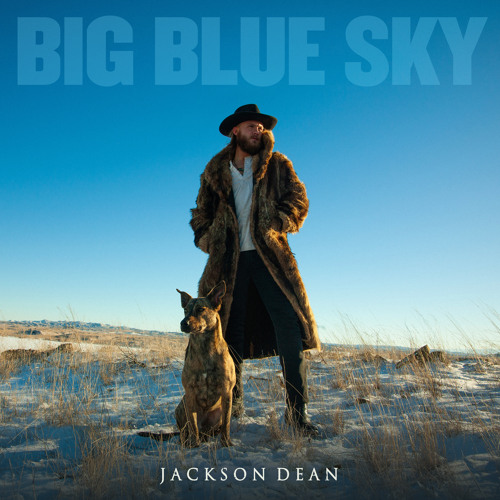 Stream Big Blue Sky by Jackson Dean | Listen online for free on SoundCloud