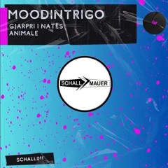 Moodintrigo - Animale [Schallmauer Records]