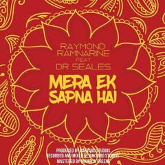 Mera Ek Sapna Hai (feat. Dr. Seales)