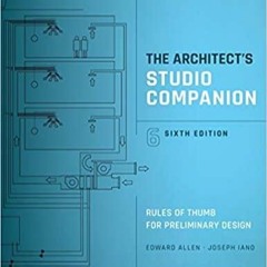 Read* The Architect's Studio Companion: Rules of Thumb for Preliminary Design