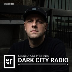 Dark City Radio EP 003