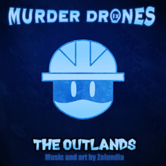 Maverick's Theme | Murder Drones UST