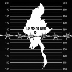 I Am From The Burma