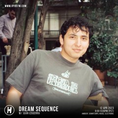 Dream Sequence | Live on HydeFM | 4/12/23