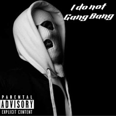 Willy- I Do Not Gang Bang