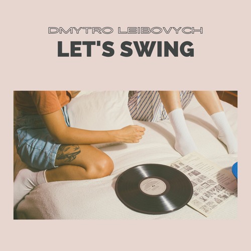 Let's Swing (Free Download)