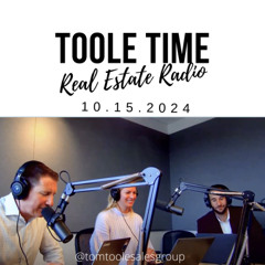 Navigating the housing market | The battle for transparency | Meet Ed Parker | Toole Time 10.15.24