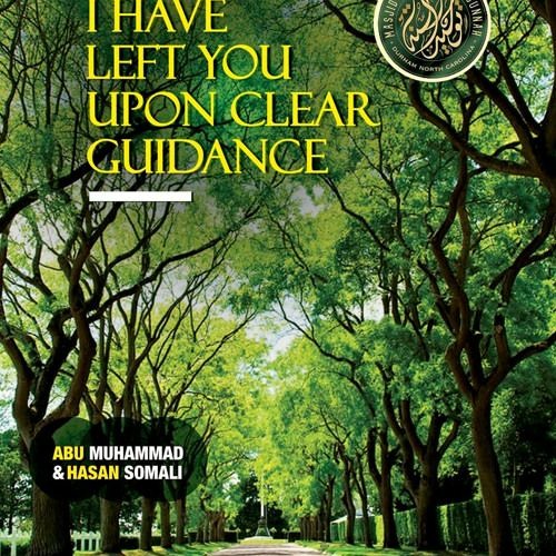 I have Left You Upon Guidance by Abu Muhammad Al-Maghribi