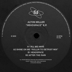 PREMIERE: Alton Miller - Shine On Me (Rollin To Detroit Mix)