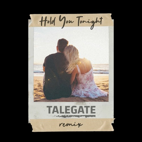 Gryffin & Chris Lane - Hold You Tonight (Talegate Remix)