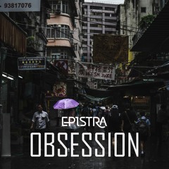 Obsession | Prod. Epistra
