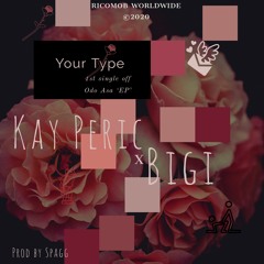 Your Type - X Bigi