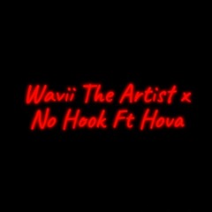 Wavii X Hova - No Hook