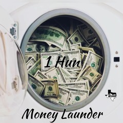 1 Hun - Money Launder