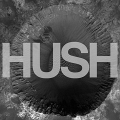 HUSH (Remaster) ( + VIDEO - link in description below )