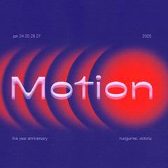 Motion Festival 5th Year Anniversary