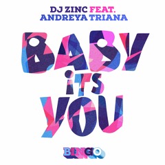 DJ Zinc Andreya Triyana - Baby it's You