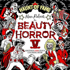 GET KINDLE ✅ The Beauty of Horror 5: Haunt of Fame Coloring Book by  Alan Robert [PDF