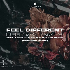 Reekado Banks, Adekunle Gold & Maleek Berry - Feel Different (Chris IDH Remix radio edit)