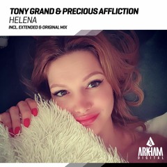 Tony Grand & Precious Affliction - Helena (Original Mix)