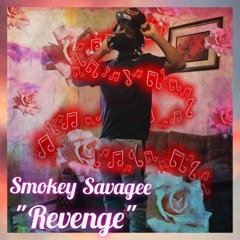Smokey Savagee - Revengee