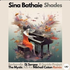 Sina Bathaie - Shades (Dj Sergee Remix ) 2023
