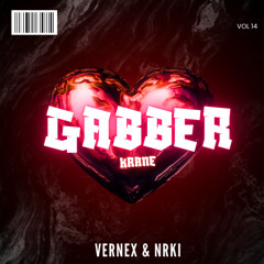 VERNEX & NRKI - GABBER KRANE