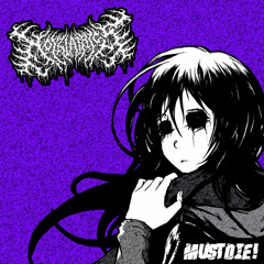 MUST DIE! - BLISS 2K [NOIZIATRICS SEXY BOOTLEG]