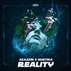 AZASSIN, NOETIKA  Reality