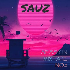 SAUZ Nightlife Session Mixtape #2 Future Festival
