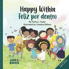 [Free] KINDLE 📒 Happy within / Feliz por dentro: English-Spanish Bilingual edition (