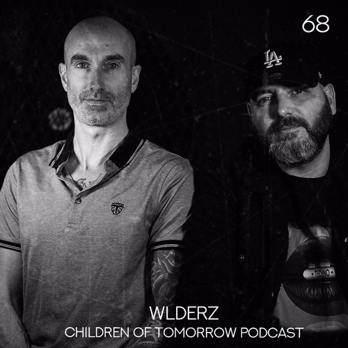 Children Of Tomorrow's Podcast 68 - Wlderz