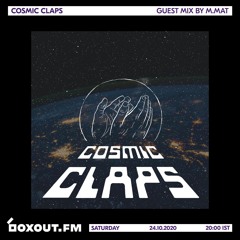 MMAT - Cosmic Claps [ Boxout FM ] - Oct 2020