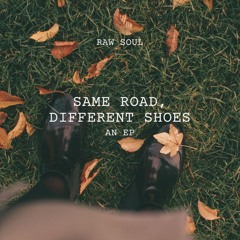 Same Road, Different Shoes (EP)
